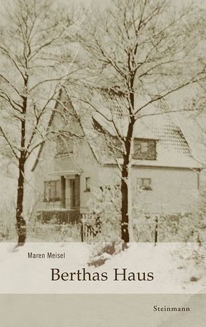 Berthas Haus von Meisel,  Maren