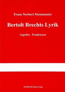 Bertolt Brechts Lyrik von Mennemeier,  Franz N