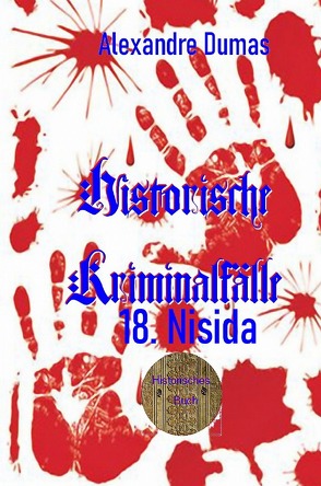 Berühmte Kriminalfälle / 18. Nisida von Brendel,  Walter, Dumas d.Ä.,  Alexandre