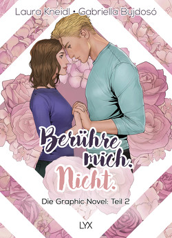 Berühre mich. Nicht.: Die Graphic Novel von Bujdosó,  Gabriella, Kneidl,  Laura