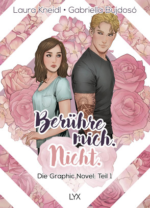 Berühre mich. Nicht.: Die Graphic Novel von Bujdosó,  Gabriella, Kneidl,  Laura