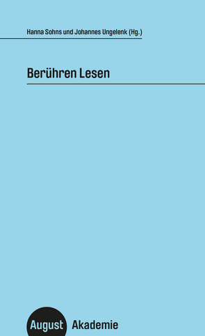 Berühren Lesen von Sohns,  Hanna, Ungelenk,  Johannes