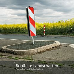 Berührte Landschaften von Kreikenbohm,  Udo, Laube,  Robert