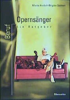 Beruf: Opernsänger von Knobel,  Marita, Steinert,  Brigitte