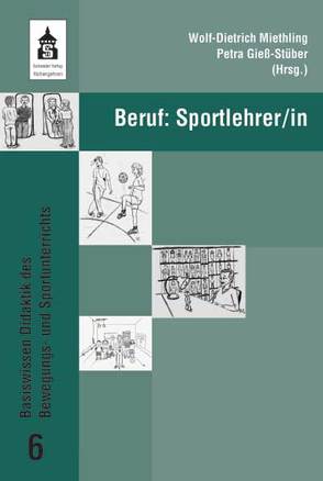 Beruf: Sportlehrer/in von Giess-Stüber,  Petra, Miethling,  Wolfgang D