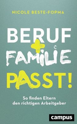 Beruf und Familie – Passt! von Beste-Fopma,  Nicole