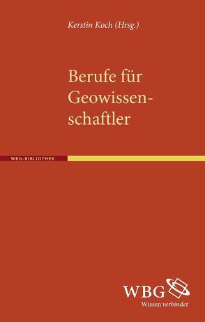 Berufe für Geowissenschaftler von Koch,  Kerstin