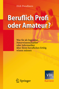 Beruflich Profi oder Amateur? von Preußners,  Dirk