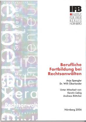 Berufliche Fortbildung bei Rechtsanwälten von Böttcher,  Andreas, Liebig,  Kerstin, Oberlander,  Willi, Spengler,  Anja