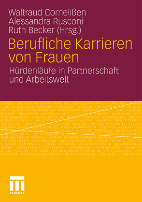 Berufliche Karrieren von Frauen von Becker,  Ruth, Cornelißen,  Waltraud, Rusconi,  Alessandra