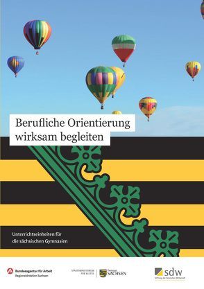 Berufliche Orientierung wirksam begleiten von Wittmer-Gerber,  Saskia