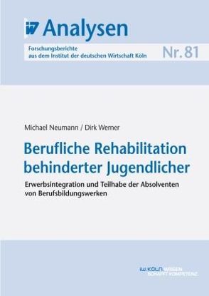 Berufliche Rehabilitation behinderter Jugendlicher von Neumann,  Michael, Werner,  Dirk