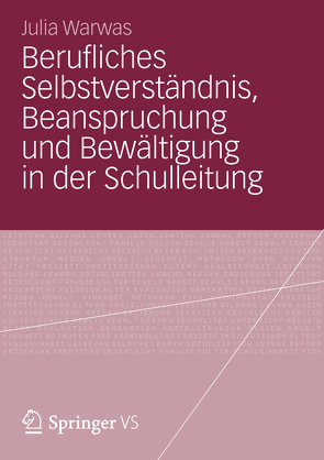 Berufliches Selbstverständnis, Beanspruchung und Bewältigung in der Schulleitung von Warwas,  Julia