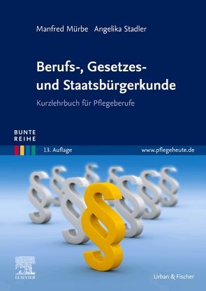 Berufs-, Gesetzes- und Staatsbürgerkunde von Mürbe,  Manfred, Stadler,  Angelika