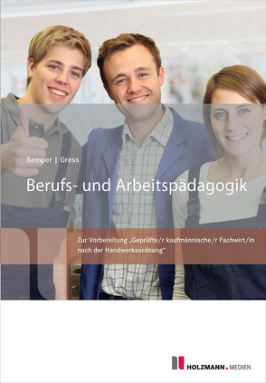 Berufs- und Arbeitspädagogik von Gress,  Bernhard, Semper,  Dr. Lothar