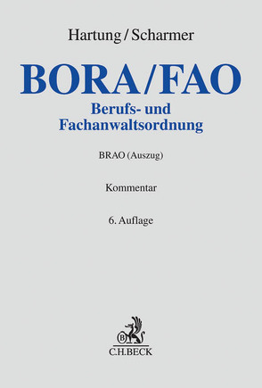 Berufs- und Fachanwaltsordnung von Grams,  Holger, Hartung,  Wolfgang, Lewinski,  Kai von, Scharmer,  Hartmut, Wedel,  Henning von