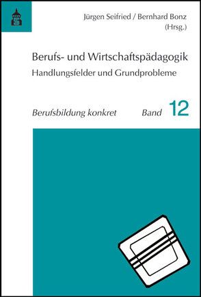 Berufs- und Wirtschaftspädagogik von Bonz,  Bernhard, Seifried,  Jürgen