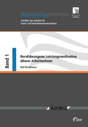 Berufsbezogene Leistungsmotivation älterer Arbeitnehmer von Brinkmann,  Ralf