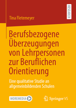 Berufsbezogene Überzeugungen von Lehrpersonen zur Beruflichen Orientierung von Fletemeyer,  Tina