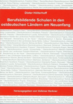 Berufsbildende Schulen in den ostdeutschen Ländern am Neuanfang von Herkner,  Volkmar, Hölterhoff,  Dieter