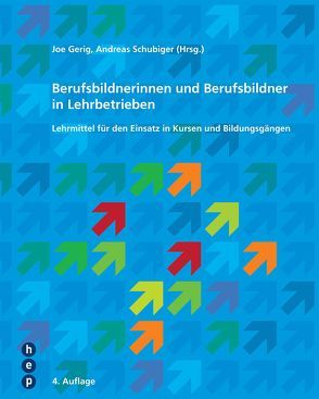 Berufsbildnerinnen und Berufsbildner in Lehrbetrieben von Gerig,  Joe, Schubiger,  Andreas