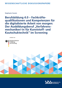 Berufsbildung 4.0 – Fachkräftequalifikationen und Kompetenzen für die digitalisierte Arbeit von morgen von Conein,  Stephanie