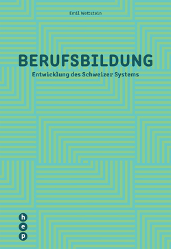 Berufsbildung (E-Book) von Wettstein,  Emil