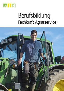 Berufsbildung Fachkraft Agrarservice von Didam,  Richard, Wesenberg,  Martin