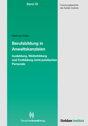 Berufsbildung in Anwaltskanzleien von Kilian,  Matthias