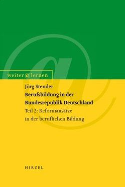 Berufsbildung in der Bundesrepublik Deutschland von Stender,  Jörg