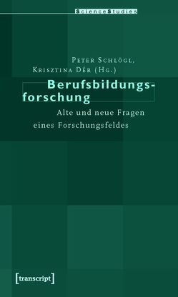 Berufsbildungsforschung von Dér,  Krisztina, Schlögl,  Peter