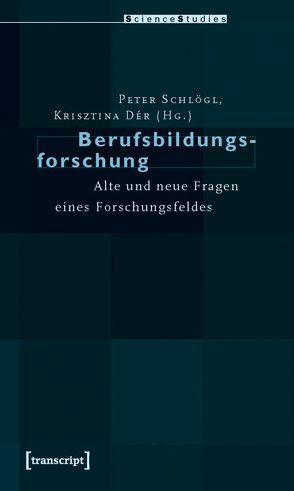 Berufsbildungsforschung von Dér,  Krisztina, Schlögl,  Peter