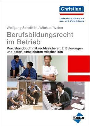 Berufsbildungsrecht im Betrieb von Schellhöh,  Wolfgang, Weber,  Michael