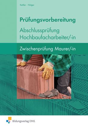 Berufsfachschule Bautechnik – Prüfungsvorbereitung Abschlussprüfung von Hötger,  Siegrid, Kettler,  Kurt