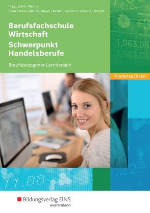 Berufsfachschule Wirtschaft – Schwerpunkt Handelsberufe von Blank,  Andreas, Hahn,  Hans Dr., Menne,  Jörn, Meyer,  Helge, Mueller,  Helmut, Sanders,  Bernd, Schaub,  Ingo, Schmidt,  Christian