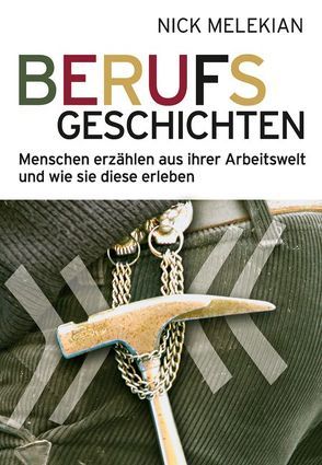 Berufsgeschichten von Melekian,  Nick