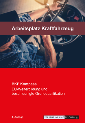 Berufskraftfahrer Kompass – Arbeitsplatz Kraftfahrzeug