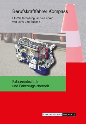 Berufskraftfahrer Kompass – Fahrzeugtechnik und Fahrzeugsicherheit