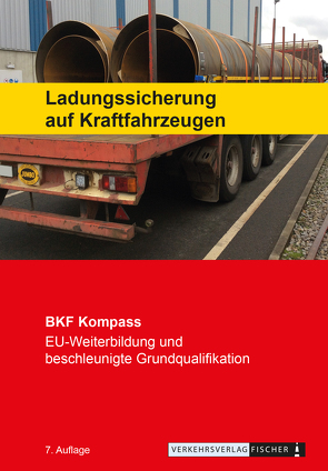 Berufskraftfahrer Kompass – Ladungssicherung auf Kraftfahrzeugen