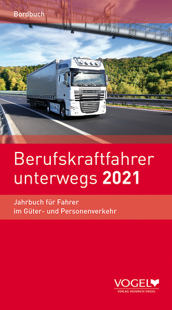 Berufskraftfahrer unterwegs 2021