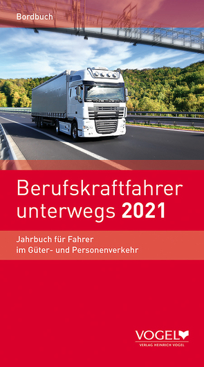 Berufskraftfahrer unterwegs 2021