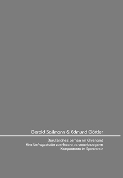 Berufsnahes Lernen im Ehrenamt von Görtler,  Edmund, Sailmann,  Gerald