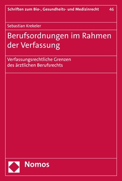 Berufsordnungen im Rahmen der Verfassung von Krekeler,  Sebastian