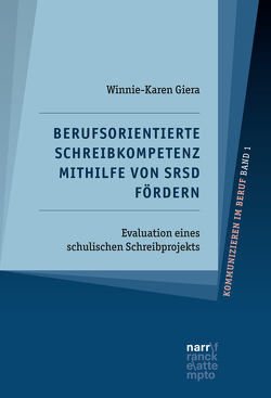 Berufsorientierte Schreibkompetenz mithilfe von SRSD fördern von Giera,  Winnie-Karen