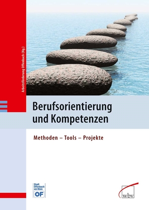 Berufsorientierung und Kompetenzen von Offenbach,  Arbeitsförderung