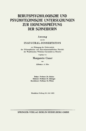 Berufspsychologische und Psychotechnische Untersuchungen zur Eignungsprüfung der Schneiderin von Cauer,  Margarete