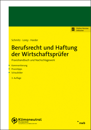 Berufsrecht und Haftung der Wirtschaftsprüfer von Harder,  Richard, Lorey,  Petra, Schmitz,  Bernhard