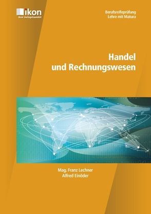 Berufsreifeprüfung Handel und Rechnungswesen von Einöder,  Alfred, Lechner,  Franz