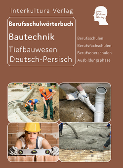 Interkultura Berufsschulwörterbuch für Ausbildungsberufe im Tiefbauwesen