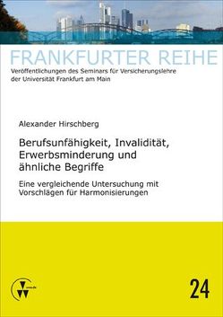 Berufsunfähigkeit, Invalidität, Erwerbsminderung und ähnliche Begriffe von Hirschberg,  Alexander, Laux,  Christian, Wandt,  Manfred